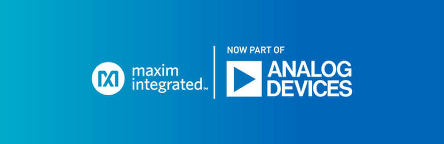 Maxim Integrated and Analog Devices are now one company