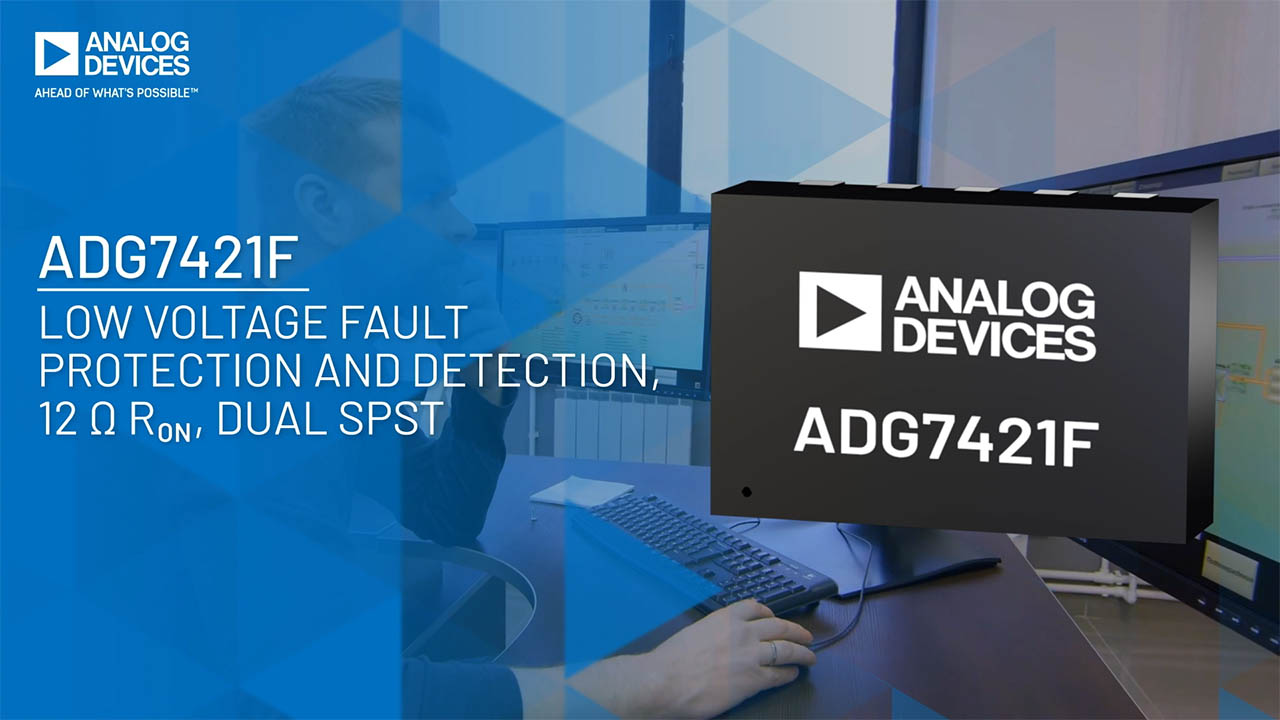 ADG7421F - Low Voltage Fault Protection and Detection, 12 Ω RON, Dual SPST